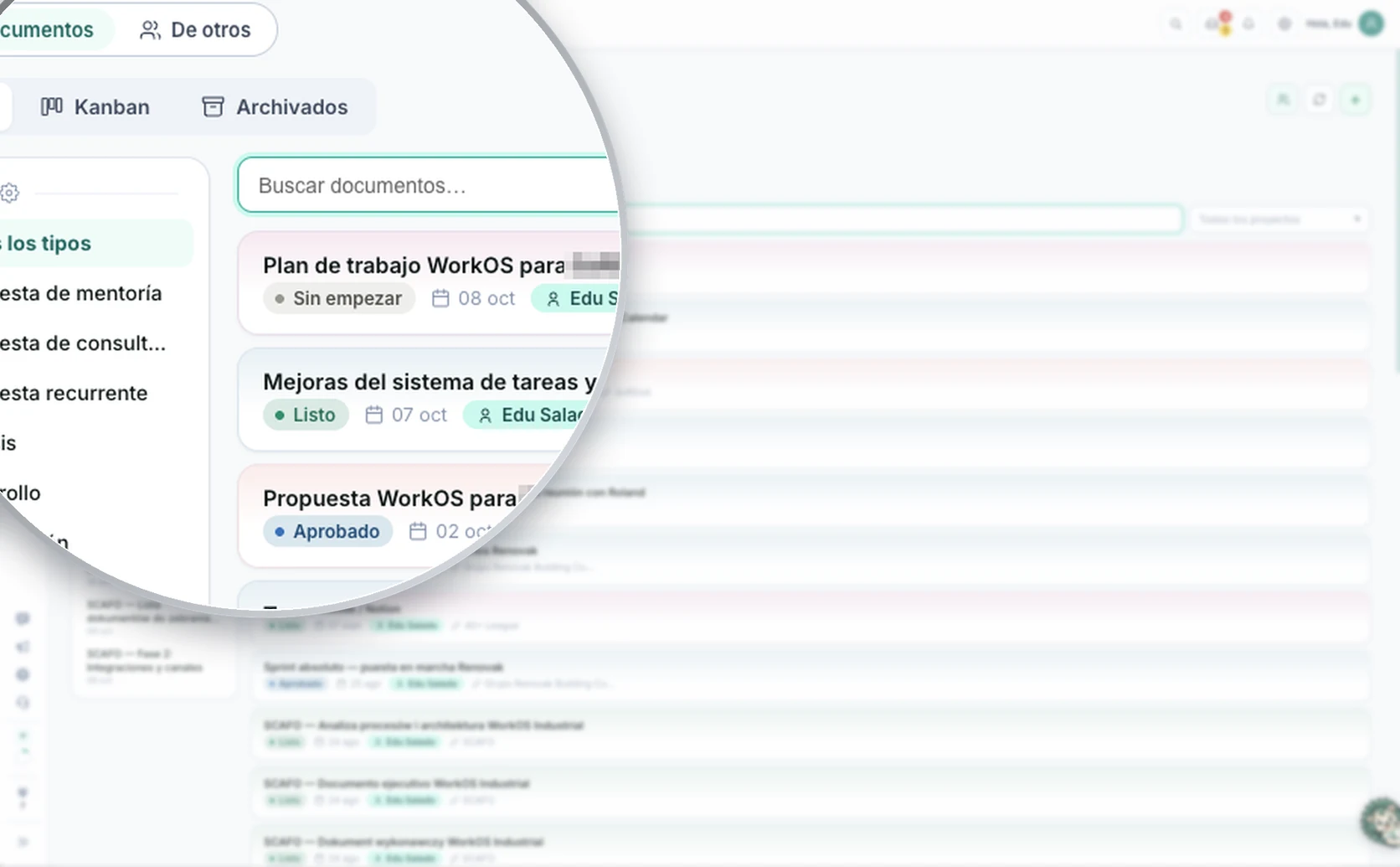 Real screenshot of the WorkOS Documents list with a magnifier: My documents and Others tabs, List, Kanban and Archived views, document types, search and documents with their status, date and owner; client names are blurred